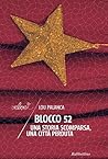 Blocco 52: Una storia scomparsa, una città perduta