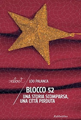Blocco 52: Una storia scomparsa, una città perduta (Paperback)