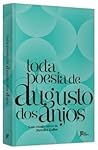 Toda Poesia de Augusto dos Anjos