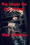 The House on Eve Street by Mya O'Malley