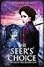 The Seer's Choice (The Golden City, #3.5) by J. Kathleen Cheney