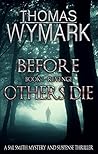 Before Others Die - Book 1 - Revenge: A Sal Smith Novel Before Others Die - Book 1 - Revenge: A Sal Smith Novel