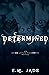 Determined (Affliction #4)
