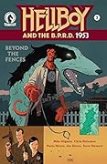 Hellboy and the B.P.R.D.: 1953 #4: Beyond the Fences: Part Two