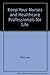 Keep Your Nurses and Healthcare Professionals for Life by Brian Lee