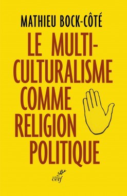 Le multiculturalisme comme religion politique (Paperback)