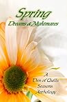 Spring: Dreams & Nightmares Spring: Dreams & Nightmares