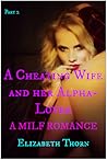 A Cheating Wife and her Alpha-Lover Part 2