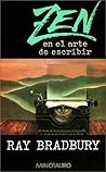 Zen en el arte de escribir by Ray Bradbury