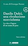 Danilo Dolci, una rivoluzione non violenta