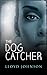 The Dog Catcher