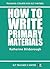 How To Write Primary Materials