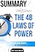 Robert Greene’s The 48 Laws of Power Summary