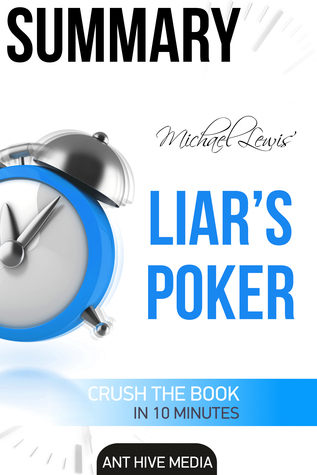 Michael Lewis' Liar’s Poker: Rising Through the Wreckage on Wall Street Summary (ebook)