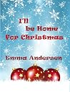 I'll be Home for Christmas I'll be Home for Christmas