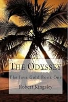 The Java Gold: Book 1 the Odyssey