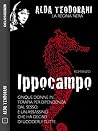 Ippocampo (Alda Teodorani La regina nera) (Italian Edition) Ippocampo (Alda Teodorani La regina nera) (Italian Edition)
