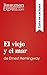 El viejo y el mar de Ernest Hemingway (Guía de lectura): Resumen y análisis completo (Spanish Edition)