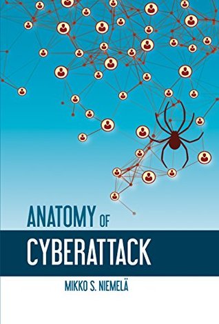 Anatomy of a cyberattack (Kindle Edition)