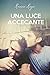 Una luce accecante (The Tav #1)