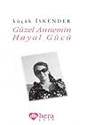 Güzel Annemin Hayal Gücü