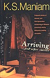 Arriving-- and other stories
