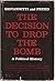 The Decision to Drop the Bomb