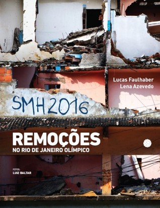 SMH 2016: Remoções no Rio de Janeiro Olímpico