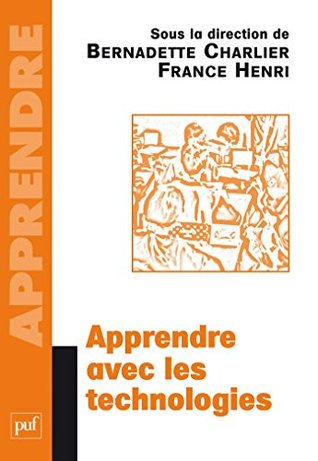Apprendre avec les technologies (French Edition)