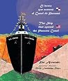 El barco que estrenó el Canal de Panamá * The Ship that opened the Panama Canal (Spanish Edition) El barco que estrenó el Canal de Panamá * The Ship that opened the Panama Canal (Spanish Edition)