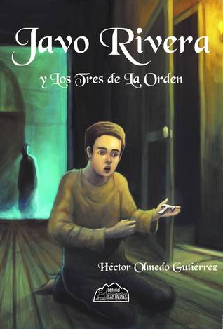 Javo Rivera y Los Tres de la Orden (Paperback)