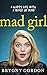 Mad Girl: A Happy Life With...