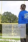 Christian Girl (Valley High Series Book 1)