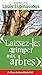 Laissez-les grimper aux arbres by Louis Espinassous