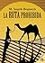 La ruta prohibida (Spanish Edition)