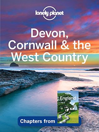 Lonely Planet Devon, Cornwall & the West Country (Travel Guide Chapter)