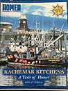 Kachemak Kitchens A Taste of Homer Kachemak Kitchens A Taste of Homer