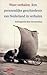 Ware verhalen: een persoonlijke geschiedenis van Nederland in verhalen