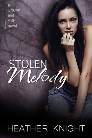 Stolen Melody (Snow and Ash Series)