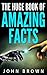 The Huge Book of Amazing Facts