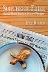 Southern Fried: Going Whole Hog in a State of Wonder Southern Fried: Going Whole Hog in a State of Wonder