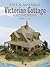 Cut & Assemble Victorian Cottage: An Easy-to-Make Paper Model