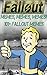 Memes, Memes, Memes! 101+ Fallout Memes