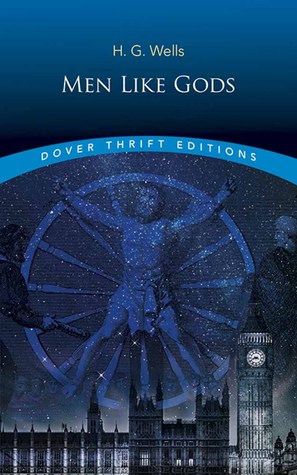 Men Like Gods (Dover Thrift Editions: SciFi/Fantasy)