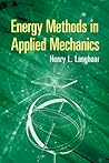 Energy Methods in Applied Mechanics