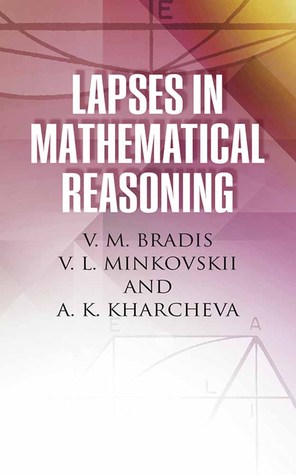 Lapses in Mathematical Reasoning (Dover Books on Mathematics)