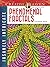 Creative Haven Insanely Intricate Phenomenal Fractals Coloring Book (Adult Coloring Books: Art & Design)