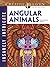 Creative Haven Insanely Intricate Angular Animals Coloring Book (Adult Coloring Books: Animals)