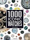 1000 Iconic Watches: A Comprehensive Guide
