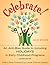 Celebrate!: An Anti-Bias Guide to Including Holidays in Early Childhood Programs